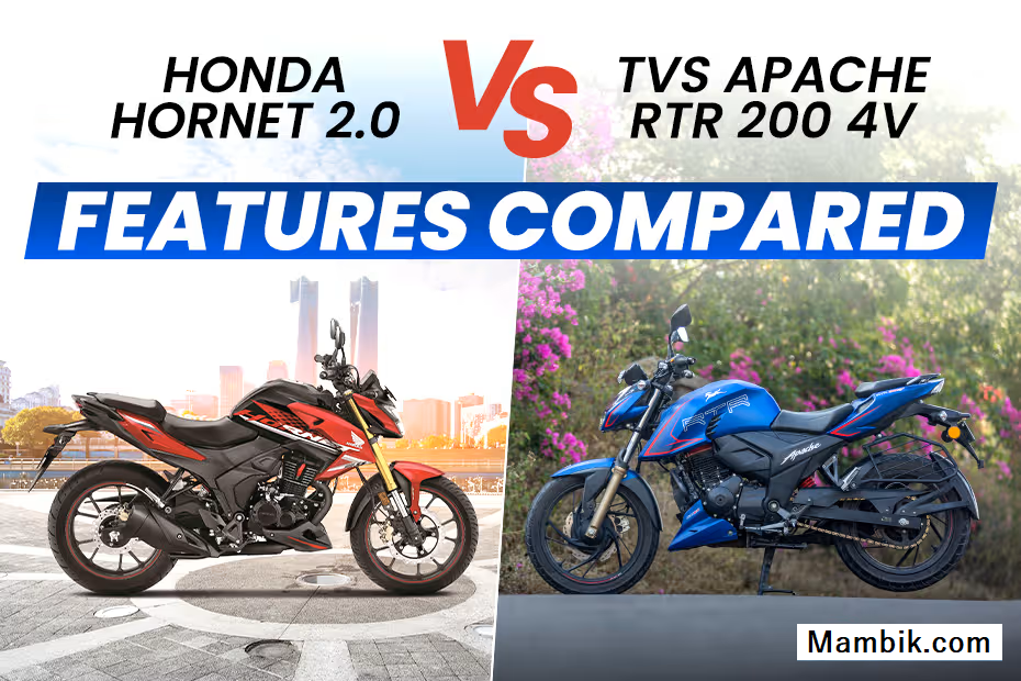 Features Comparison: Honda Hornet 2.0 vs TVS Apache RTR 200 4V