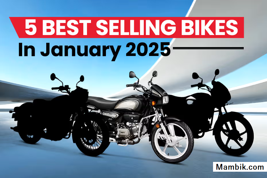 Top 5 Best Selling Bikes In January 2025